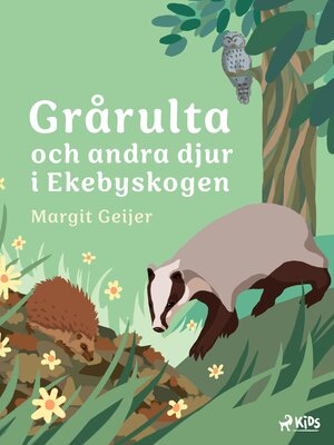 cover image of Grårulta och andra djur i Ekebyskogen